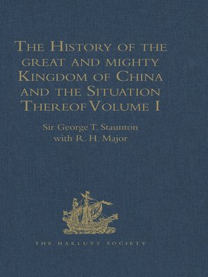 cover image of The History of the great and mighty Kingdom of China and the Situation Thereof